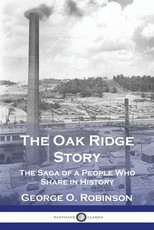 The Oak Ridge Story