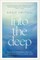Into the Deep