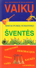 Vaikų šventės: šimtai puikių sumanymų