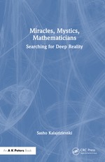 Mathematicians, Miracles, and Mysticism