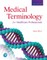 Medical Terminology for Healthcare Professionals