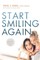 Start Smiling Again