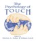 The Psychology of Touch