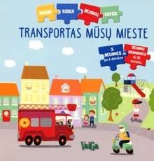 Transportas mūsų mieste. Mano ilgoji dėlionių knyga