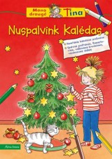 Nuspalvink Kalėdas. Mano draugė Tina