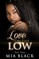 Love On The Low 9