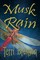 Musk Rain