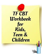 TF CBT Workbook for Kids, Teen and Children