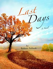 Last Days: A Novel