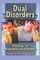 Dual Disorders