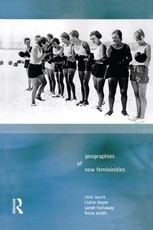 Laurie, N: Geographies of New Femininities