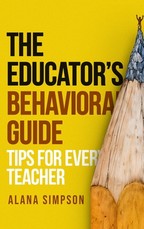 The Educator's Behavorial Guide
