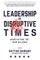 Leadership In Disruptive Times