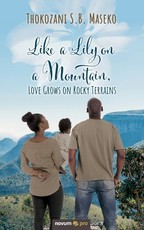 Like a Lily on a Mountain, Love Grows on Rocky Terrains