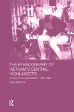 The Ethnography of Vietnam's Central Highlanders