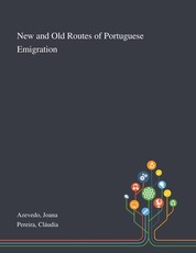 New and Old Routes of Portuguese Emigration