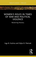 Women's Roles in Times of War and Political Violence