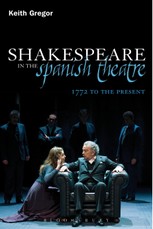 Shakespeare in the Spanish Theatre