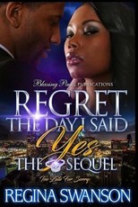 Regret The Day I Said Yes