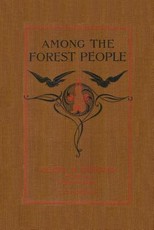Among the Forest People (Yesterday's Classics)