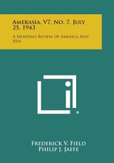 Amerasia, V7, No. 7, July 25, 1943