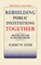 Rebuilding Public Institutions Together