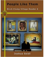 People Like Them: Birch Clump Village Reader 6