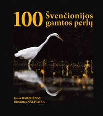 100 Švenčionijos gamtos perlų