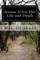 Jeanne D'Arc Her Life and Death