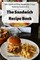 The Sandwich Recipe Book