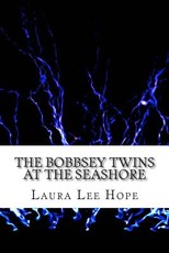 The Bobbsey Twins at the Seashore