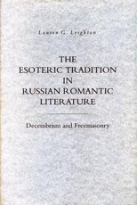 The Esoteric Tradition in Russian Romantic Literature