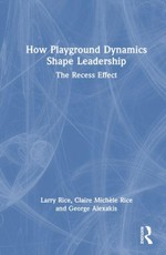 How Playground Dynamics Shape Leadership