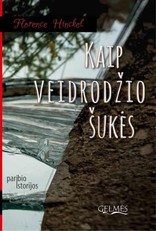 Kaip veidrodžio šukės