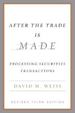 After the Trade Is Made, Revised Ed.