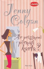 Ar prisimeni pirmąji kartą?