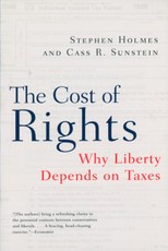 The Cost of Rights: Why Liberty Depends on Taxes
