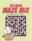 The Mega Maze Mix - Kids Maze Activity Book