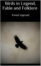 Birds in Legend, Fable and Folklore
