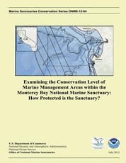Examining the Conservation Level of Marine Management Areas within the Monterey Bay National Marine Sanctuary