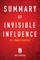 Summary of Invisible Influence