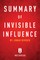 Summary of Invisible Influence