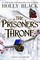 Black, H: Prisoner's Throne