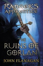 The Ranger's Apprentice 01. The Ruins of Gorlan