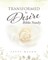 Transformed by Desire Bible Study