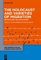 The Holocaust and Varieties of Migration