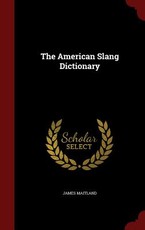 The American Slang Dictionary