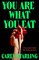 YOU ARE WHAT YOU EAT PB