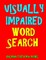 Visually Impaired Word Search