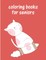 Coloring Books For Seniors